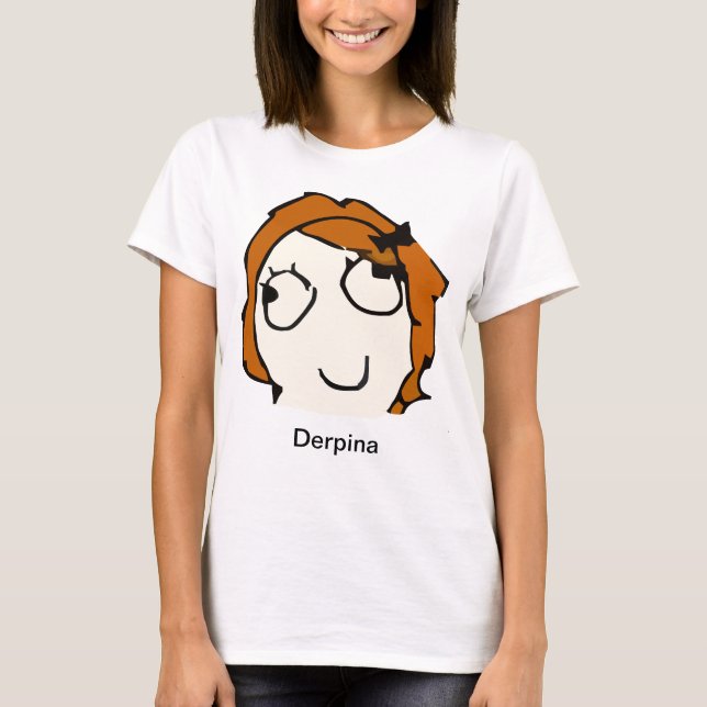 Derpina (rotes) Meme Shirt (Vorderseite)