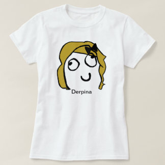 Derpina T-Shirt