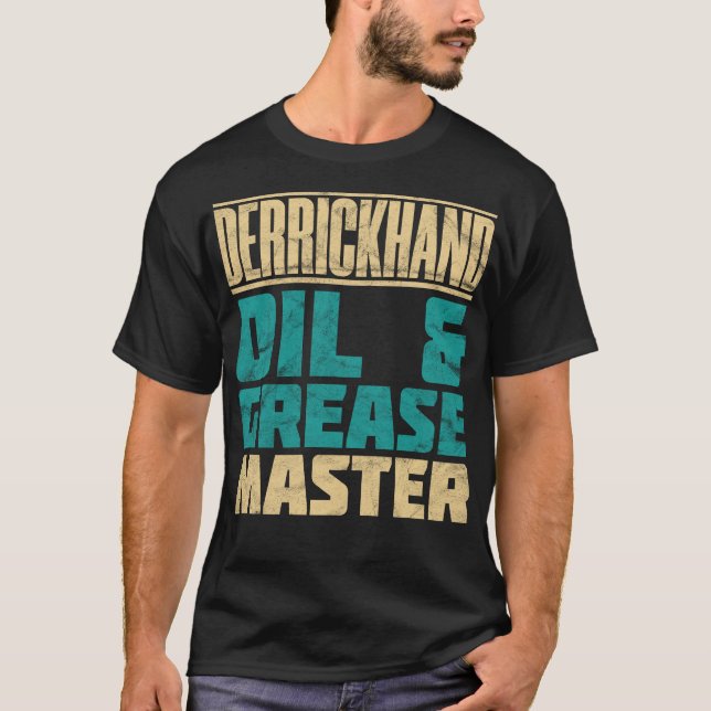 Derrickhand-Öl und Fett-Master gestört T-Shirt (Vorderseite)