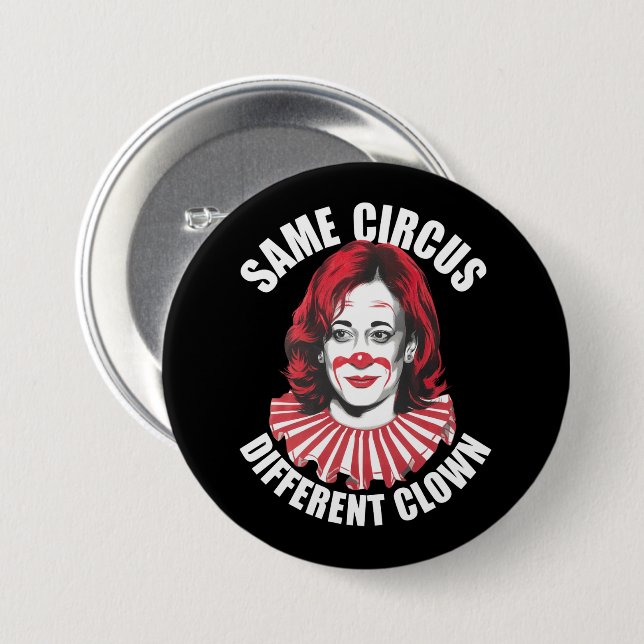 Derselbe Circus Different Clown Anti Kamala 2024 Button (Vorne & Hinten)