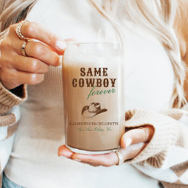Derselbe Cowboy Forever Bachelorette Wochenende Dosenglas