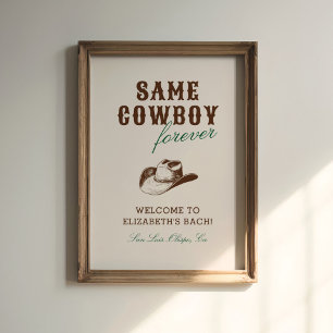 Derselbe Cowboy für immer Junggesellinnen-Wochenen Poster