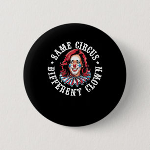 Derselbe Zirkus Unterschiedlicher Clown Button