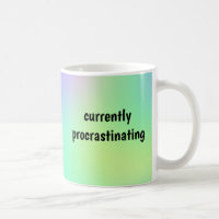 Derzeit aufschiebend - Funny Mug