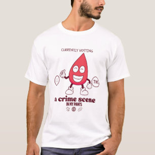 Derzeit beherberge ich einen Tatort in meiner Hose T-Shirt