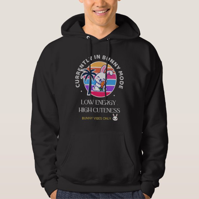 Derzeit im Bunny-Modus  Hoodie (Vorderseite)