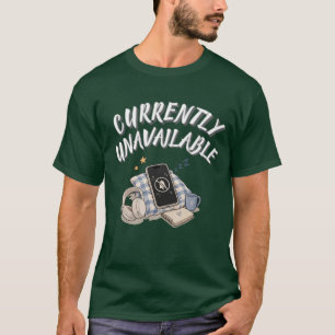 Derzeit nicht verfügbar - Bitte nicht stören Chill T-Shirt