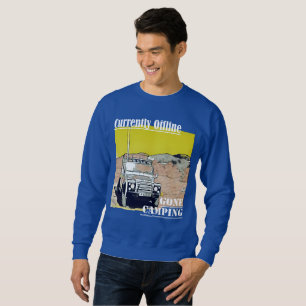 Derzeit Offline-Gone-Camping-Shirt Sweatshirt