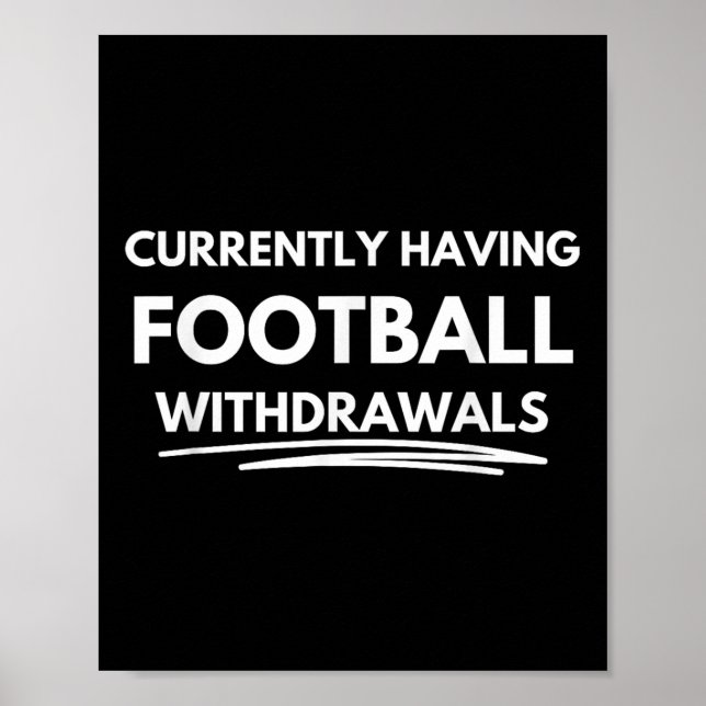 Derzeit unter Fußballentzug  Poster (Vorne)