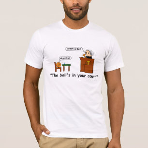 Des Balls in Ihrem Gericht! T-Shirt