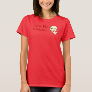 Des Buttons "wünschen mir etwas" T - Shirt
