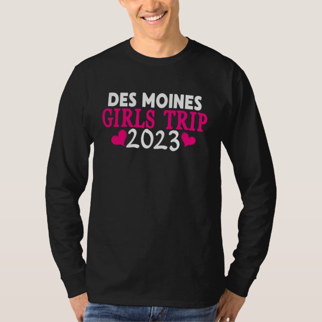 Des Moines Girls Trip  2023 Women's Bachelorette P T-Shirt (Vorderseite)