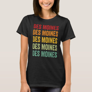 Des Moines Landkreis Iowa Rainbow Text T-Shirt