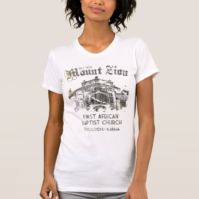Des Mount Zion afrikanische Baptistenkirche zuerst T-Shirt (Vorderseite)