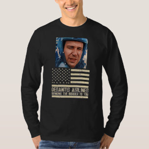 Desantis Airline bringt die Grenze zu Ihnen nach M T-Shirt