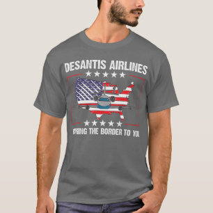 Desantis Airlines bringen die Grenze zu Ihnen zurü T-Shirt