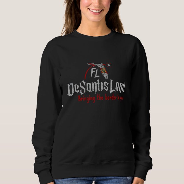 DeSantis Airlines Bringing The Border To You  Poli Sweatshirt (Vorderseite)