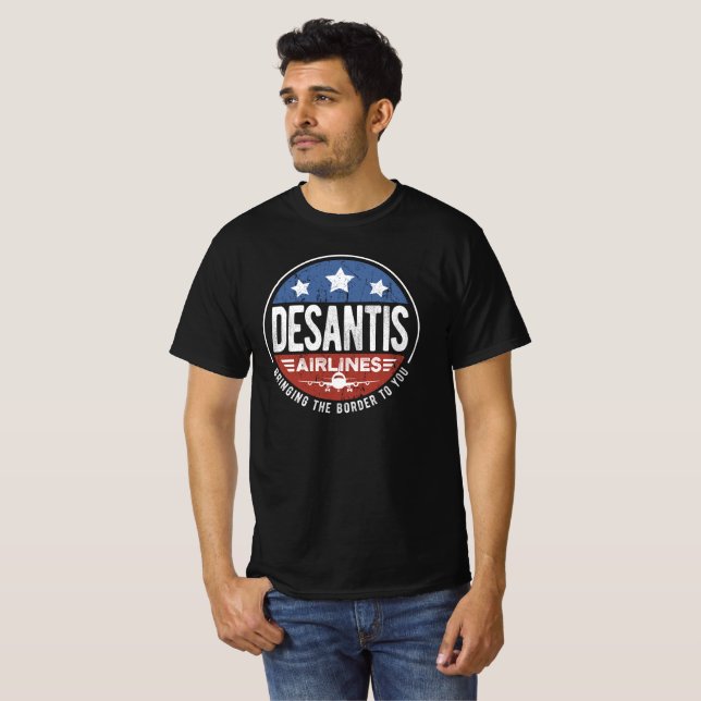 Desantis Airlines bringt die Grenze zu Ihnen T-Shirt (Vorne ganz)