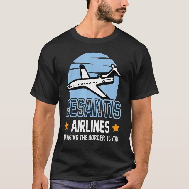 DeSantis Airlines Shirt, Retro Bringing the Border T-Shirt (Vorderseite)