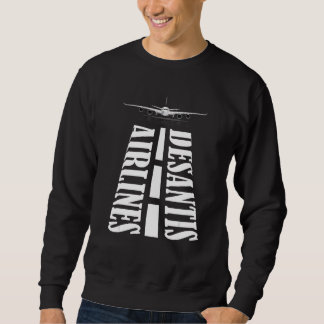 DESANTIS AIRLINES SWEATSHIRT