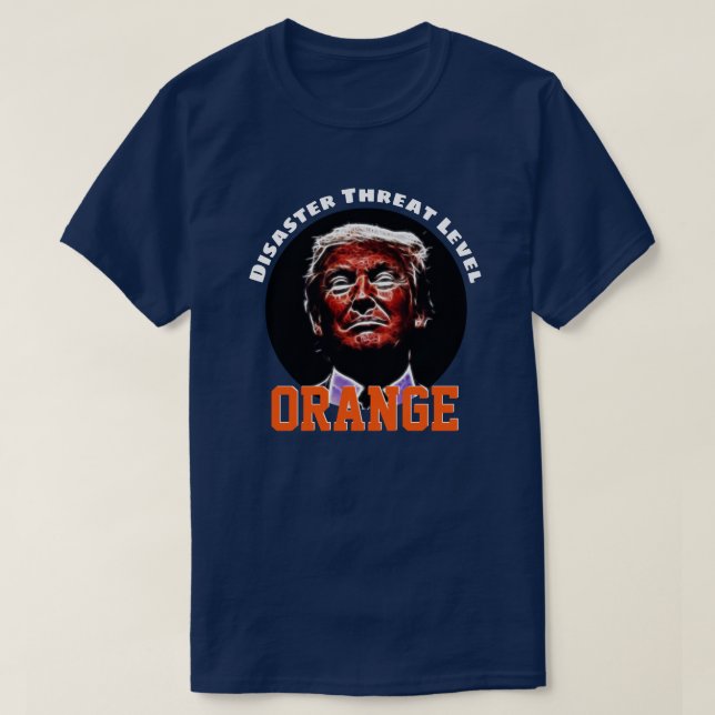 "Desaster Threat Level ORANGE" mit Trump T-Shirt (Design vorne)
