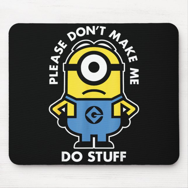 Descable Me Don't Make Me Do Stuff Rtrait  Mousepad (Vorne)
