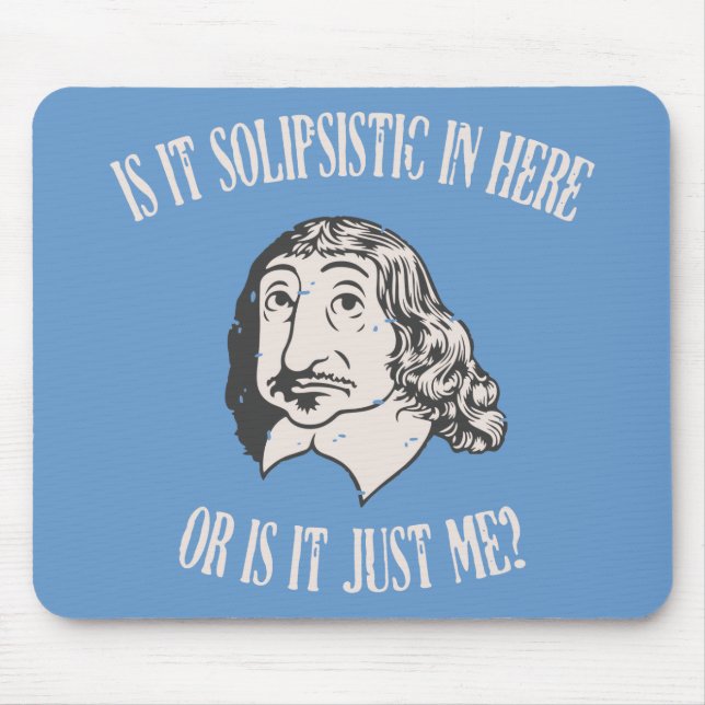 Descartes Solipsistic Mousepad (Vorne)