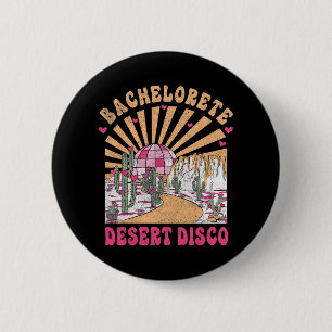 Desert Disco Bride Squad Brautparty Bachelorette Button
