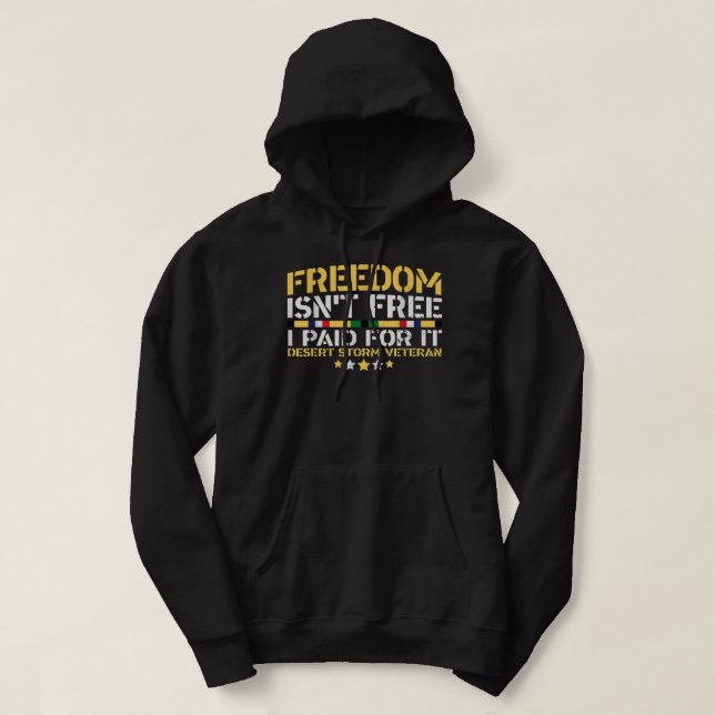 Desert Storm Veteran Freedom isn't Free  Hoodie (Design vorne)
