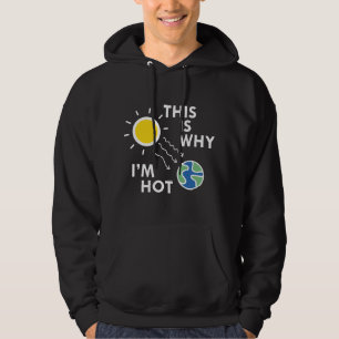 Deshalb bin ich heiß hoodie