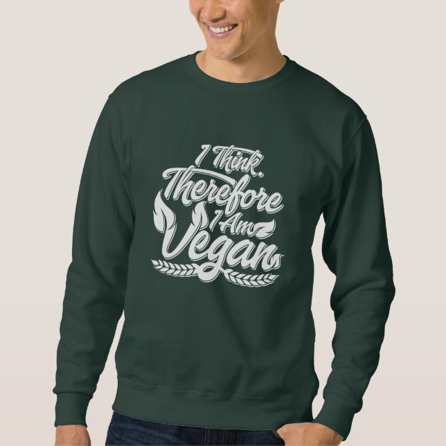 Deshalb bin ich Vegan Sweatshirt (Vorderseite)