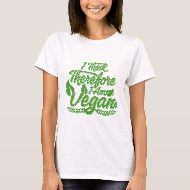 Deshalb bin ich Vegan T-Shirt (Vorderseite)