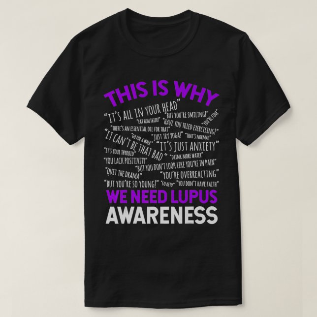 Deshalb brauchen wir Lupus-Bewusstsein  T-Shirt (Design vorne)