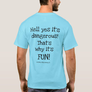 "Deshalb ist es SPASS" T-Shirt. T-Shirt