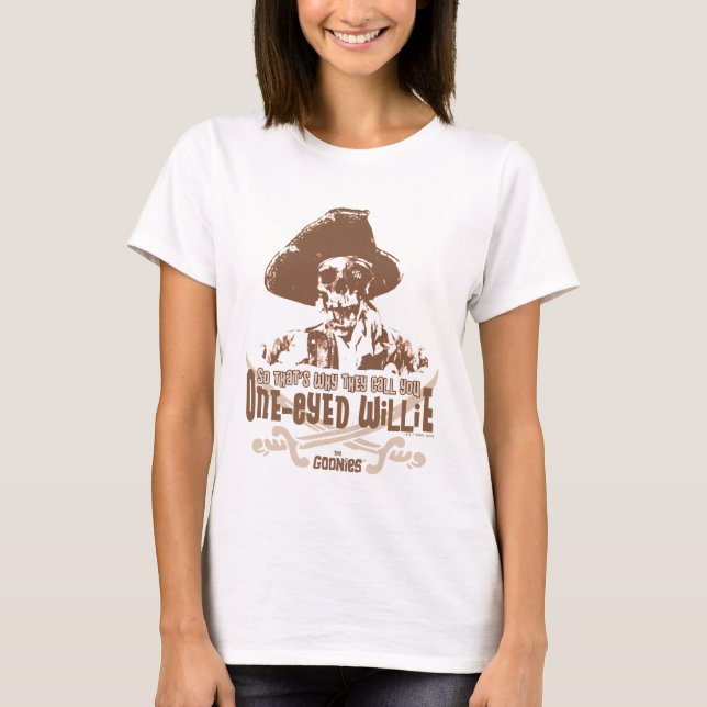 "Deshalb nennen sie dich "One-Mit Augen Willie" T-Shirt (Vorderseite)