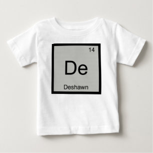 Deshawn Name Chemie Element Periodensystem Baby T-shirt