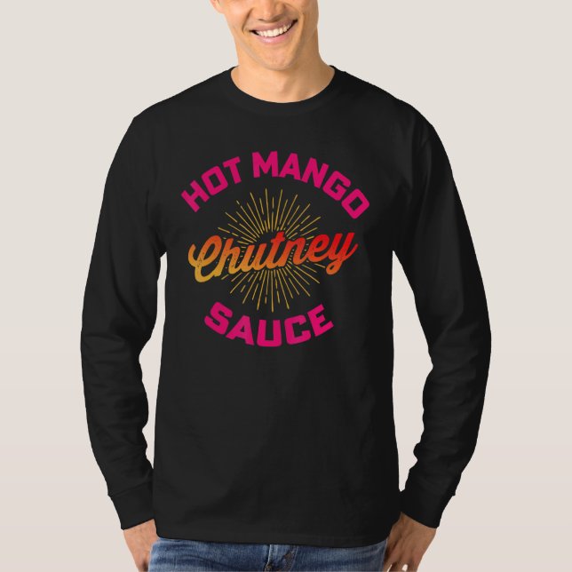 Desi Urdu Hindi Trending Hot Mango Chutney Sauce T-Shirt (Vorderseite)