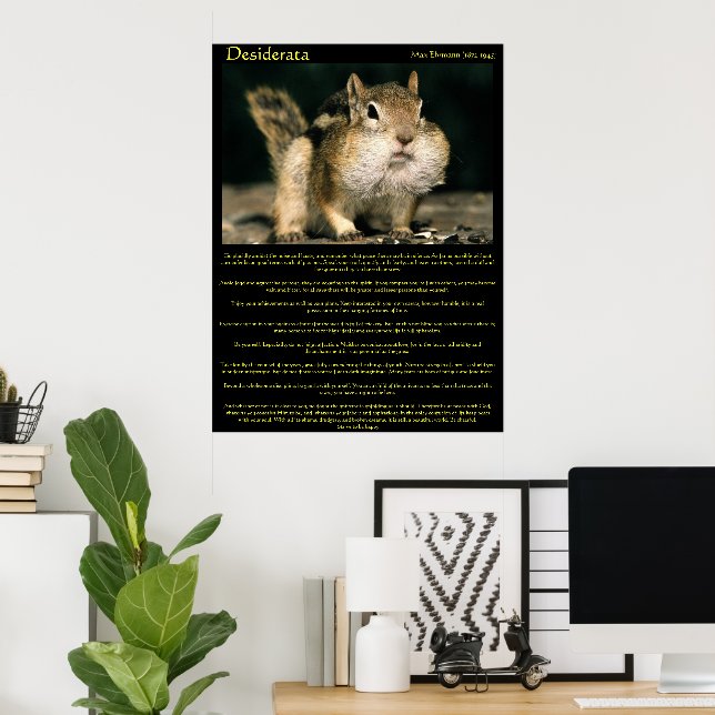 Desiderata Chipmunk Posters Poster (Heimbüro)