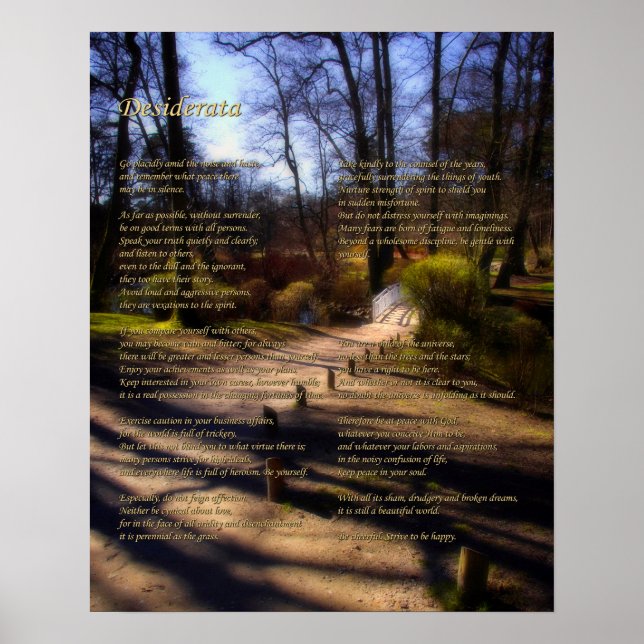Desiderata Gedicht auf dem Waldbrücken-Pfad Poster (Vorne)