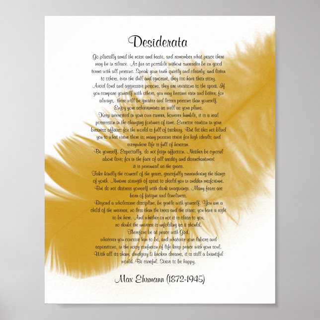 Desiderata "gewünschte Dinge" Goldene Feder Poster (Vorne)