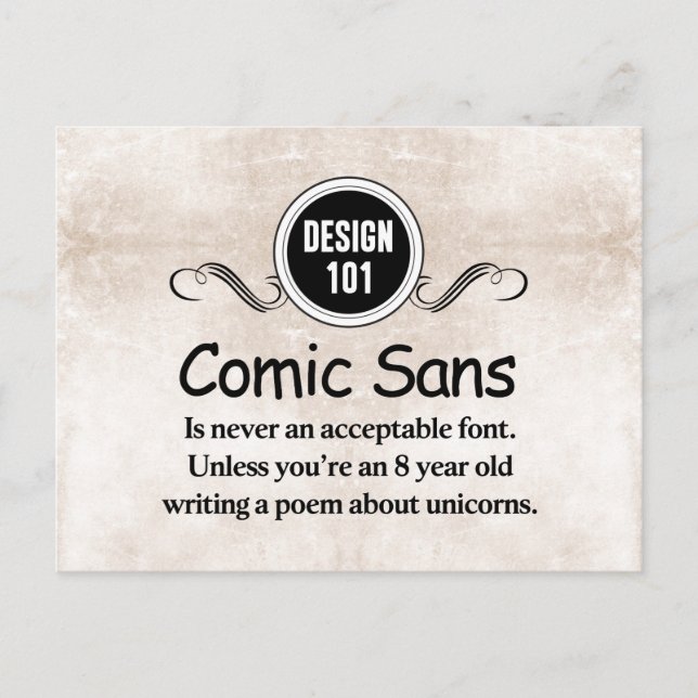 Design 101: Comic Sans ist nie ein akzeptabler Sch Postkarte (Vorderseite)