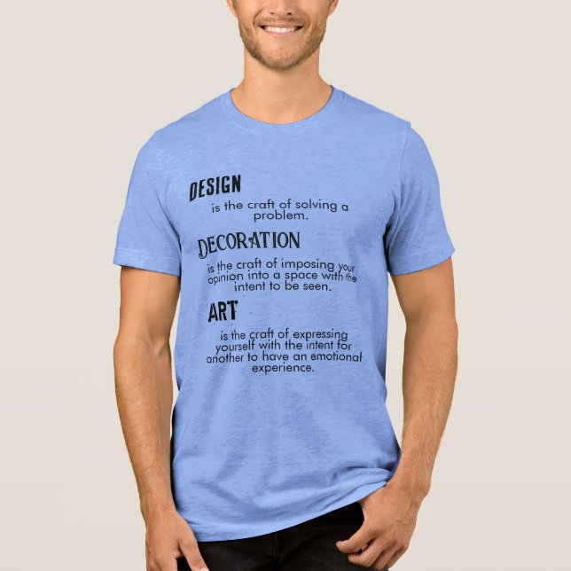 Design, Dekoration und Kunst Tri-Blend Shirt (Vorderseite)