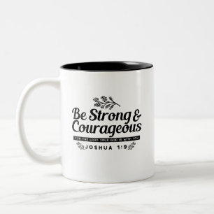 Design der Bibelverse JO 1:9 - stark und mutig sei Zweifarbige Tasse