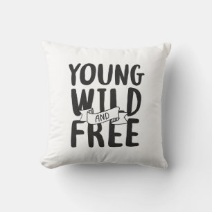 Design der Redewendungen "Young Wild and Free Pop  Kissen