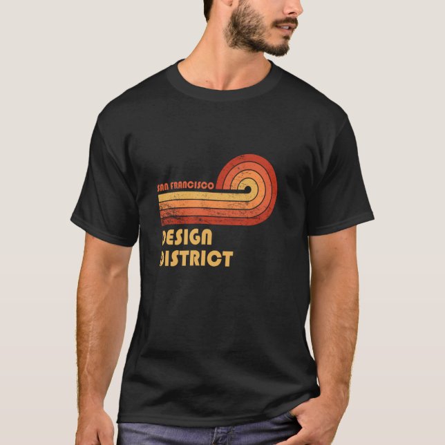 Design District San Francisco California Retro Vin T-Shirt (Vorderseite)