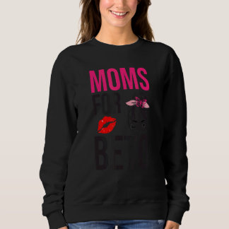 Design For Beto Moms for beto People Democrats Sweatshirt