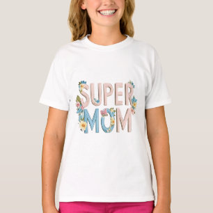 Design für Blumentexte der Super Mama T-Shirt