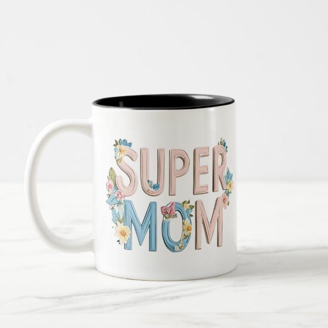 Design für Blumentexte der Super Mama Zweifarbige Tasse (Links)