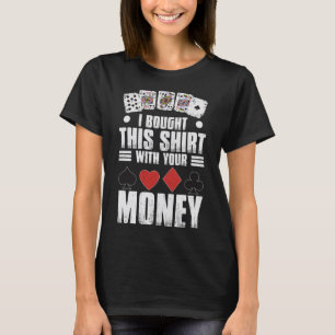 Design für Männer habe ich das mit Ihrem Geldspiel T-Shirt