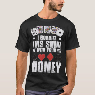 Design für Männer habe ich das mit Ihrem Geldspiel T-Shirt